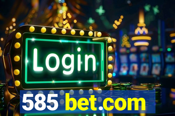 585 bet.com